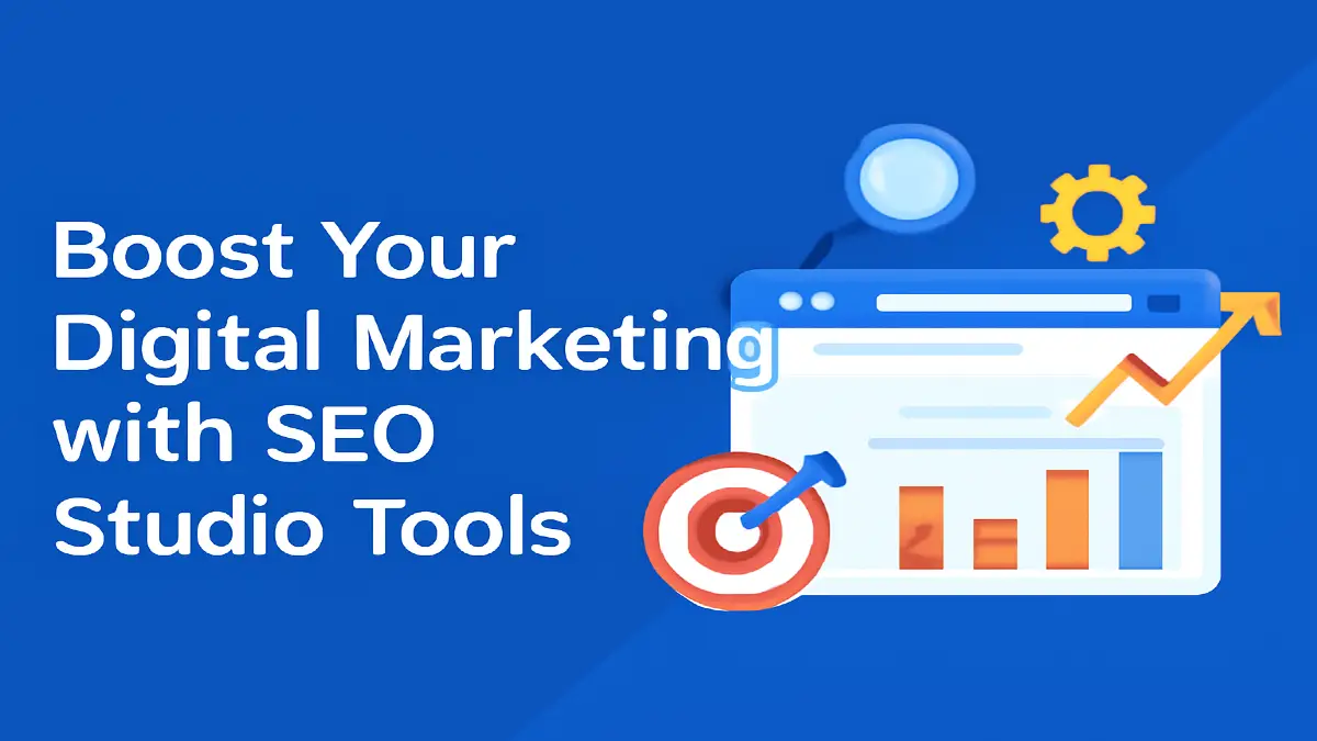 Boost Your Digital Marketing with SEO Studio Tools