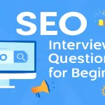SEO Interview Questions for Beginners