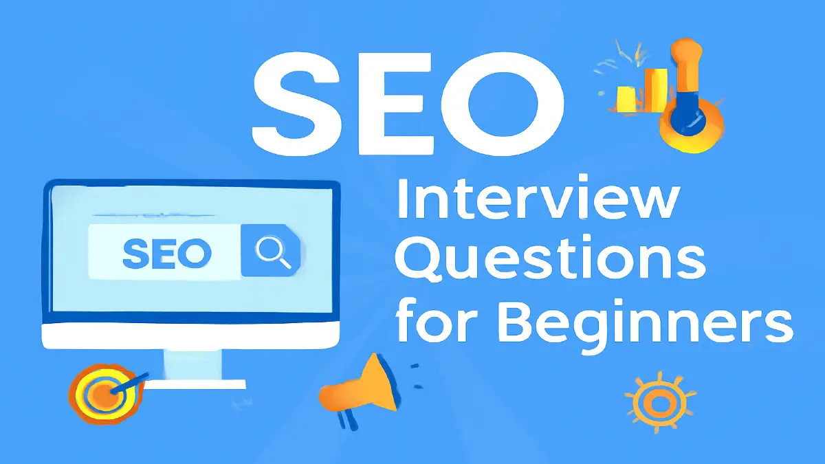 SEO Interview Questions for Beginners